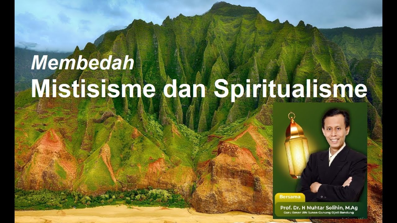 Membedah MISTISISME DAN SPIRITUALISME