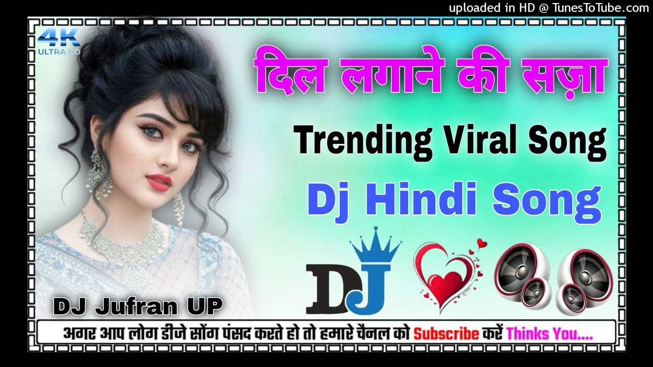 Dil Lagane Ki Saza Dj Remix 2026 Hindi Saad Special Dholki Love Mix Dj Jufran Remix