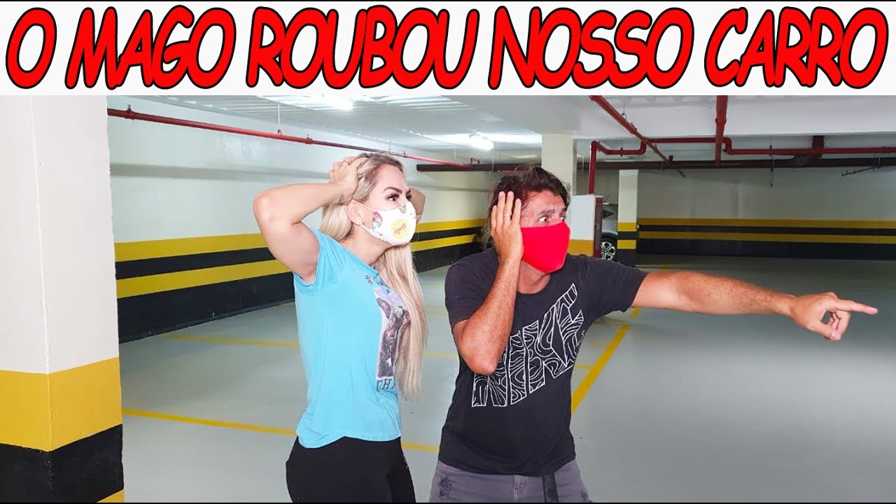 0 MAGO LEVOU o nosso CARRO