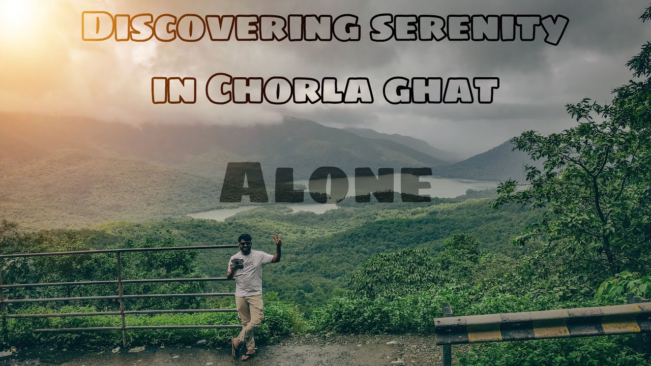 Discovering serenity in Chorla Ghat Alone!! | Goa |