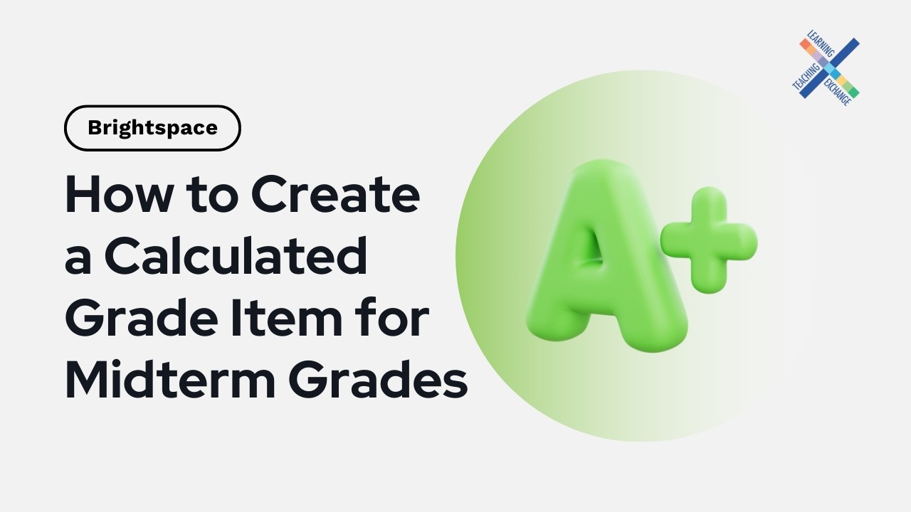 How to Create a Calculated Grade Item for Midterm Grades