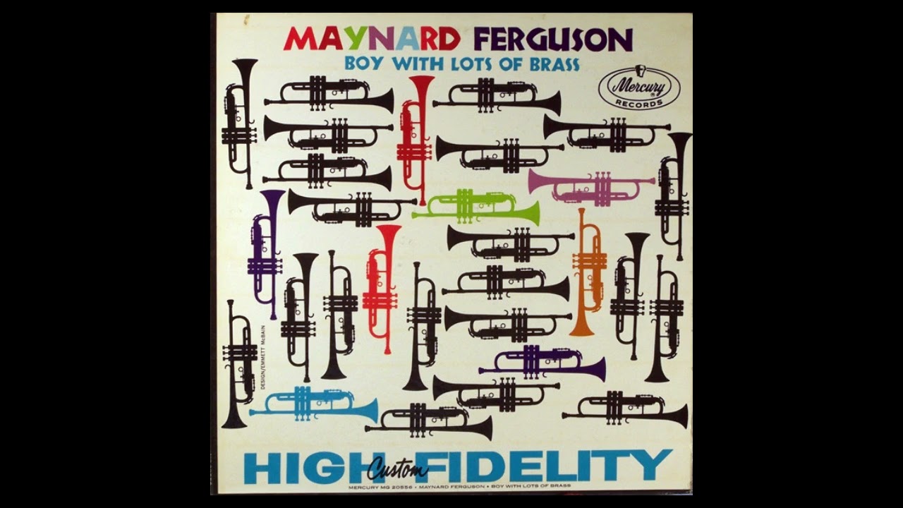 Maynard Ferguson &ndash; Boy With Lots Of Brass