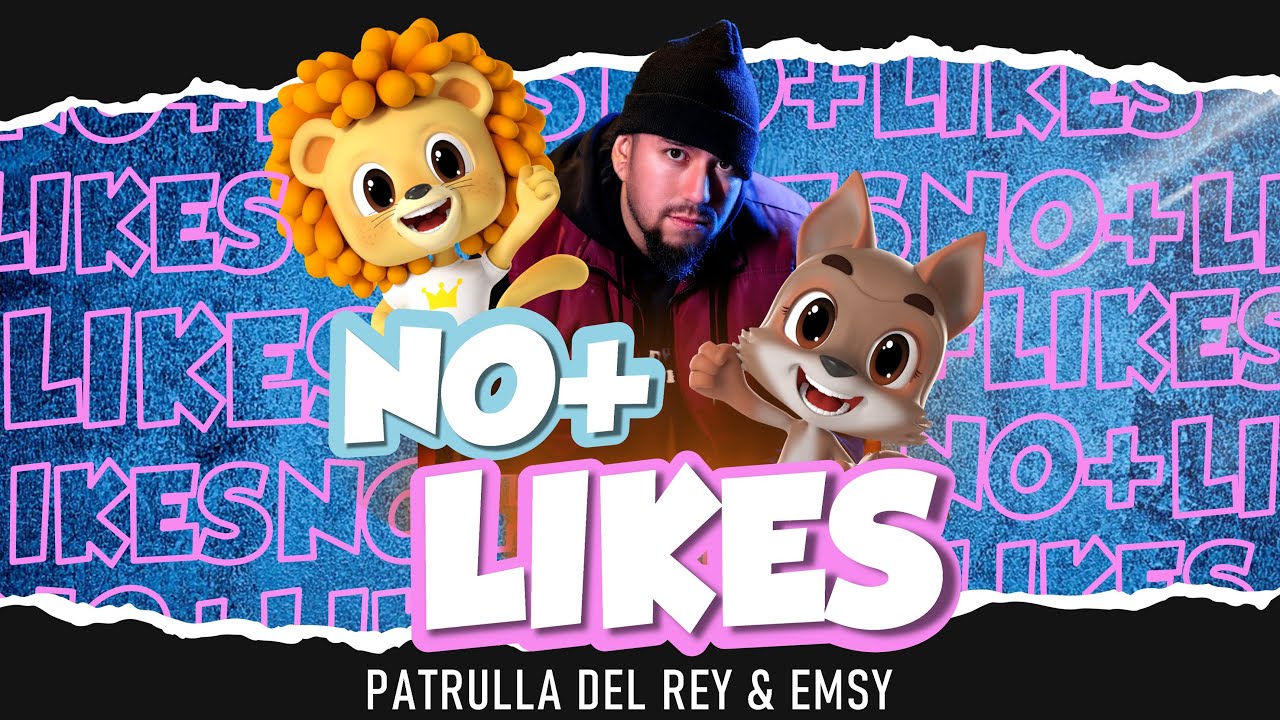 No + Like - La Patrulla del Rey & Emsy