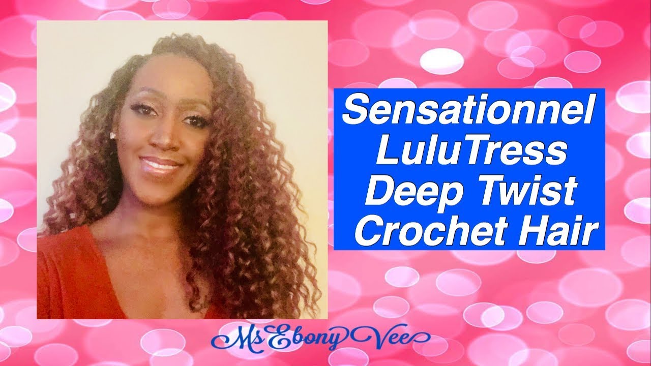 Sensationnel LuluTress Deep Twist Crochet Tutorial & Review – Protective Hairstyle