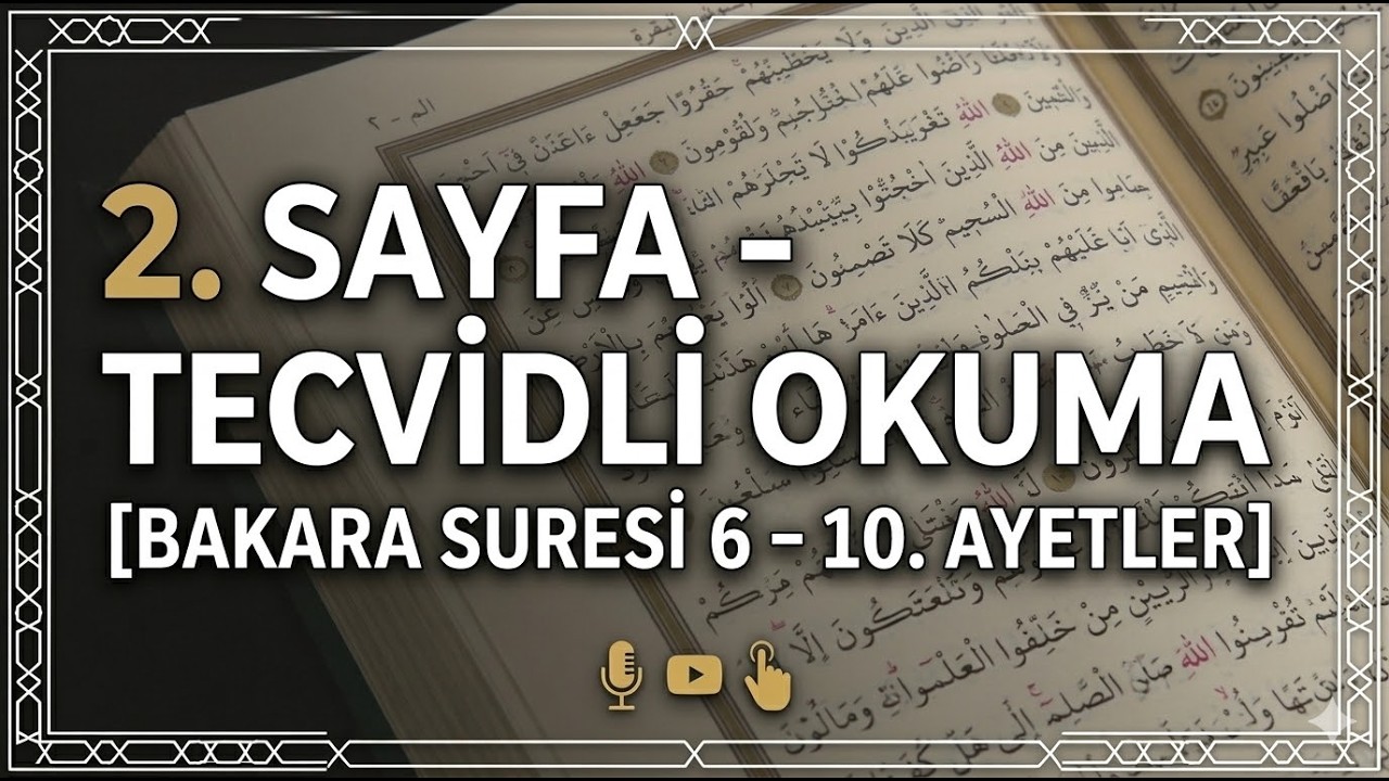 Bakara Suresi 2. sayfa (  6-10 )  ayet tecvidli okuma