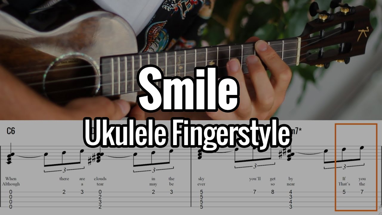 Smile - Ukulele Fingerstyle (Tabs On Screen) Charlie Chaplin, Nat King Cole...