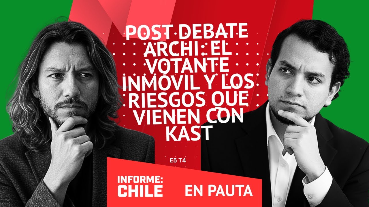Post Debate ARCHI: el votante Inmóvil y los riesgos que trae Kast | EN PAUTA