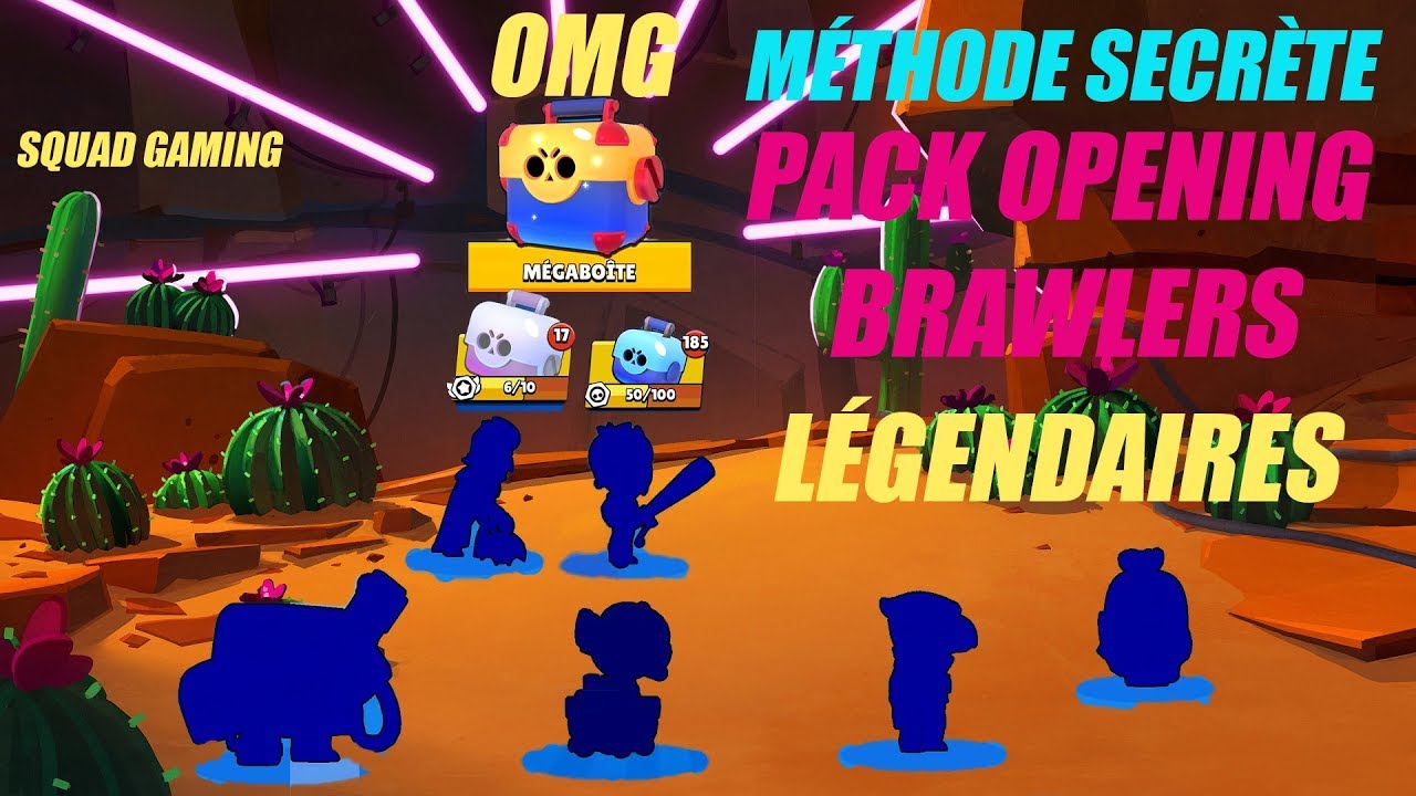 M&Eacute;THODE SECR&Egrave;TE POUR D&Eacute;BLOQUER DES BRAWLERS L&Eacute;GENDAIRES GRATUITEMENT SUR BRAWL STARS