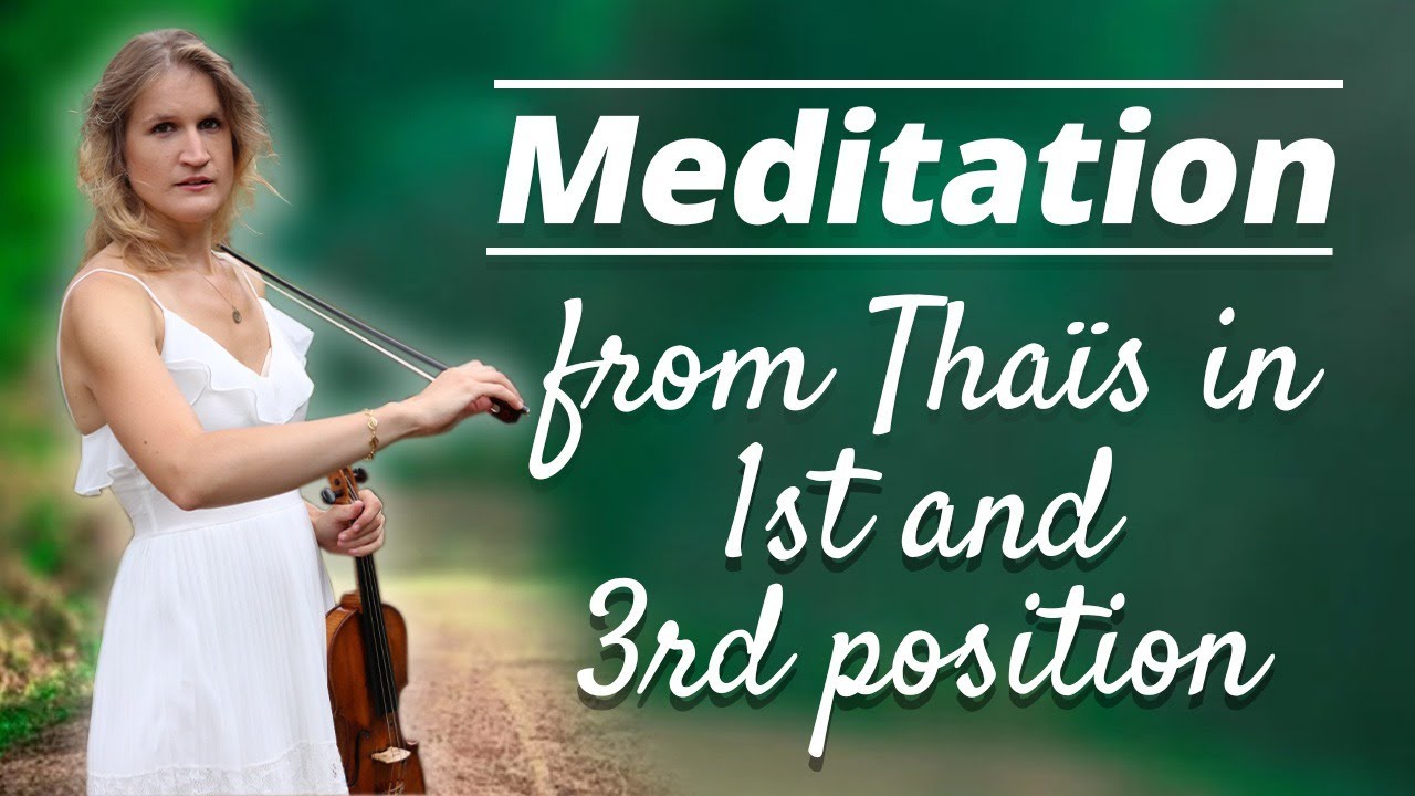 EASY Meditation from Thaïs by Massenet in 1st and 3rd position
