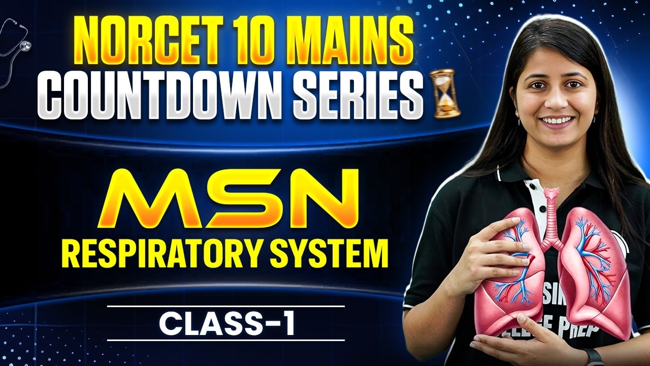 NORCET 10 MAINS | MSN Respiratory System Class 1 | MCQ Countdown Series