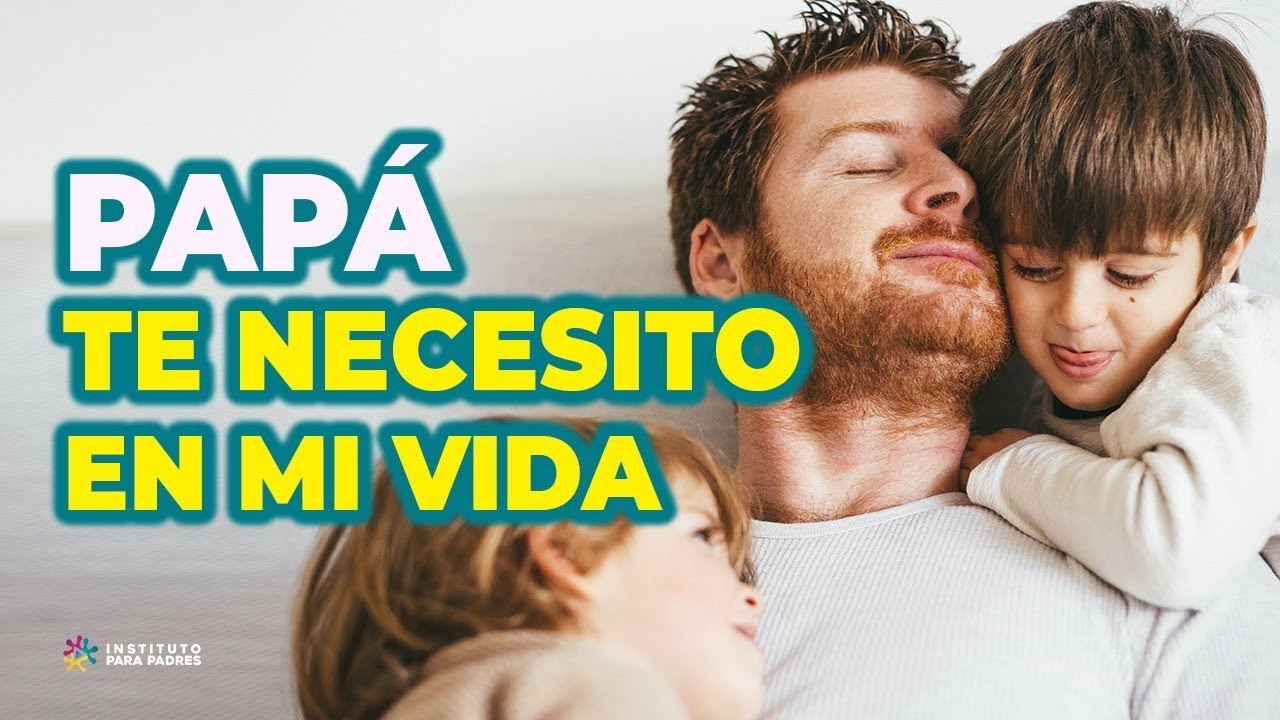 CÓMO INFLUYE EL PADRE EN LA VIDA DE SU HIJO