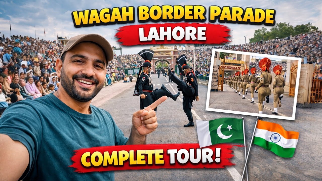 Wagah Border Parade Full Ceremony Lahore , Gujranwala Famous Chai | Travel Vlog Pakistan