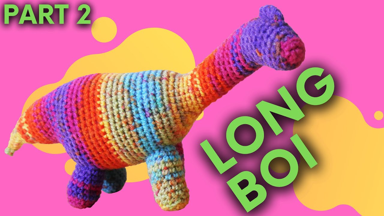 Crochet: How to Make a Crochet Dinosaur - Long Neck Plushie | Brachiosaurus Toy | Part 2