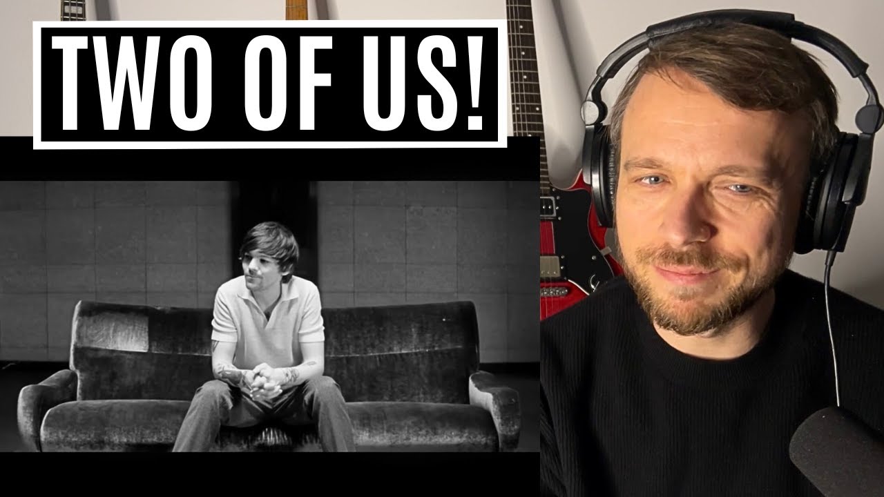 Louis Tomlinson - Two of Us Reaction