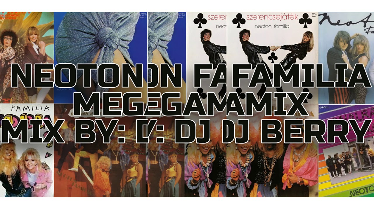 Neoton Familia  -  Megamix by Dj Berry (Radio Version)