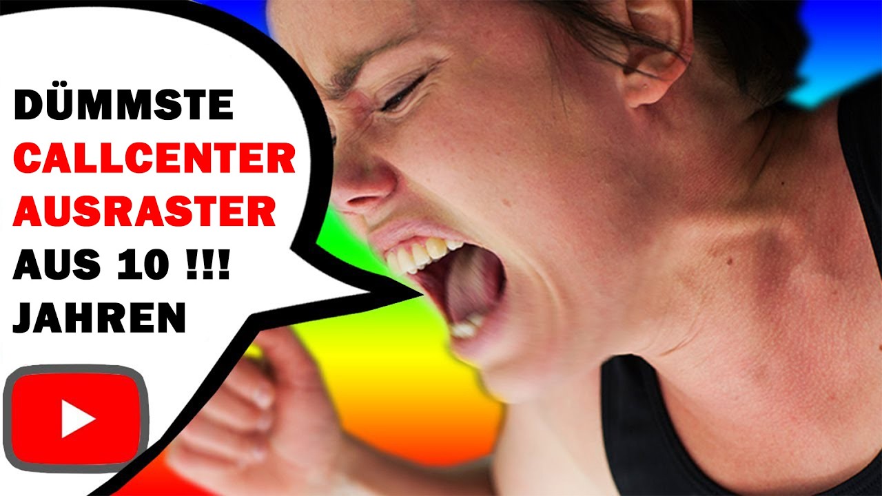 Dümmste und extremste Callcenter Ausraster aus 10 Jahren Callcenterfun