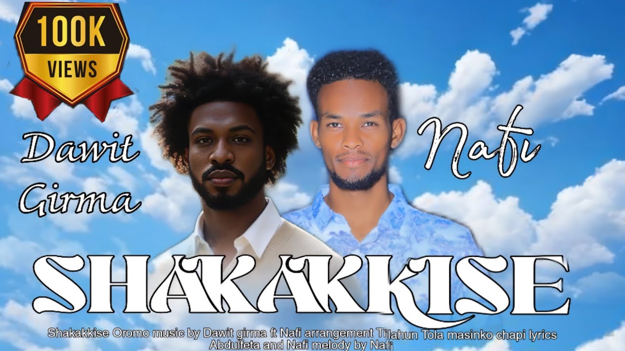 Dawit Girma - Shakakkise - ft Nafi 2025 (Official lyrics)