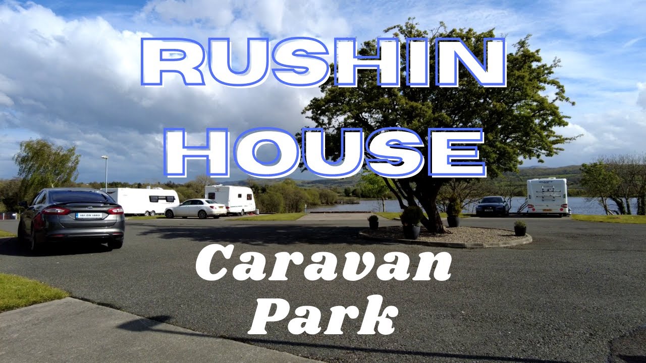 Rushin house caravan site. Belcoo, Enniskillen, Fermanagh.
