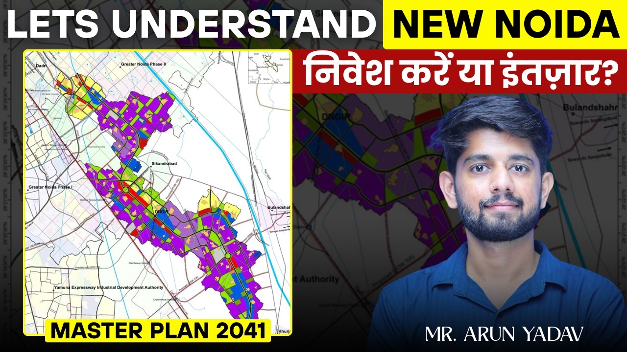 New Noida Master Plan 2041: Invest Now Or Wait?