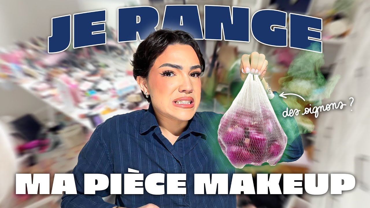 JE RANGE MA PIÈCE MAKEUP.. (j'ai retrouvé des oignons)