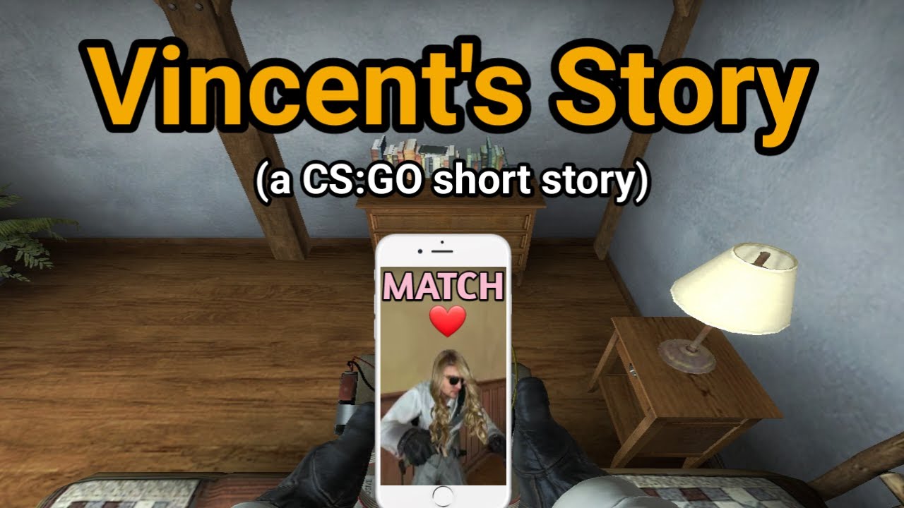 A CSGO Story: Vincent's Hoe Phase