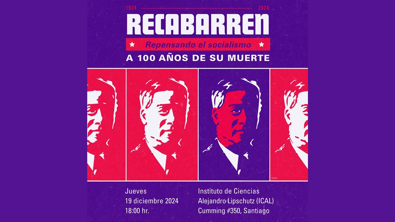 Recabarren | Repensando el Socialismo | A 100 años de su muerte