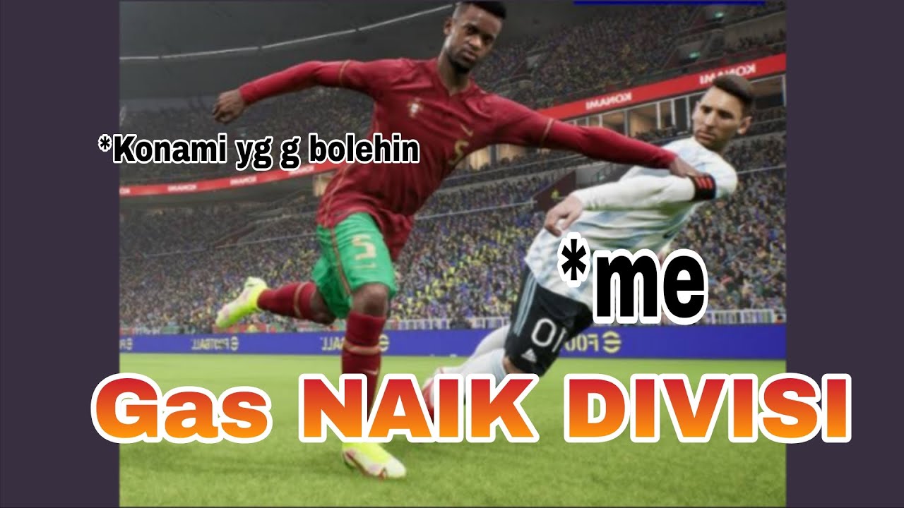 Gas naik divisi efootball 26 