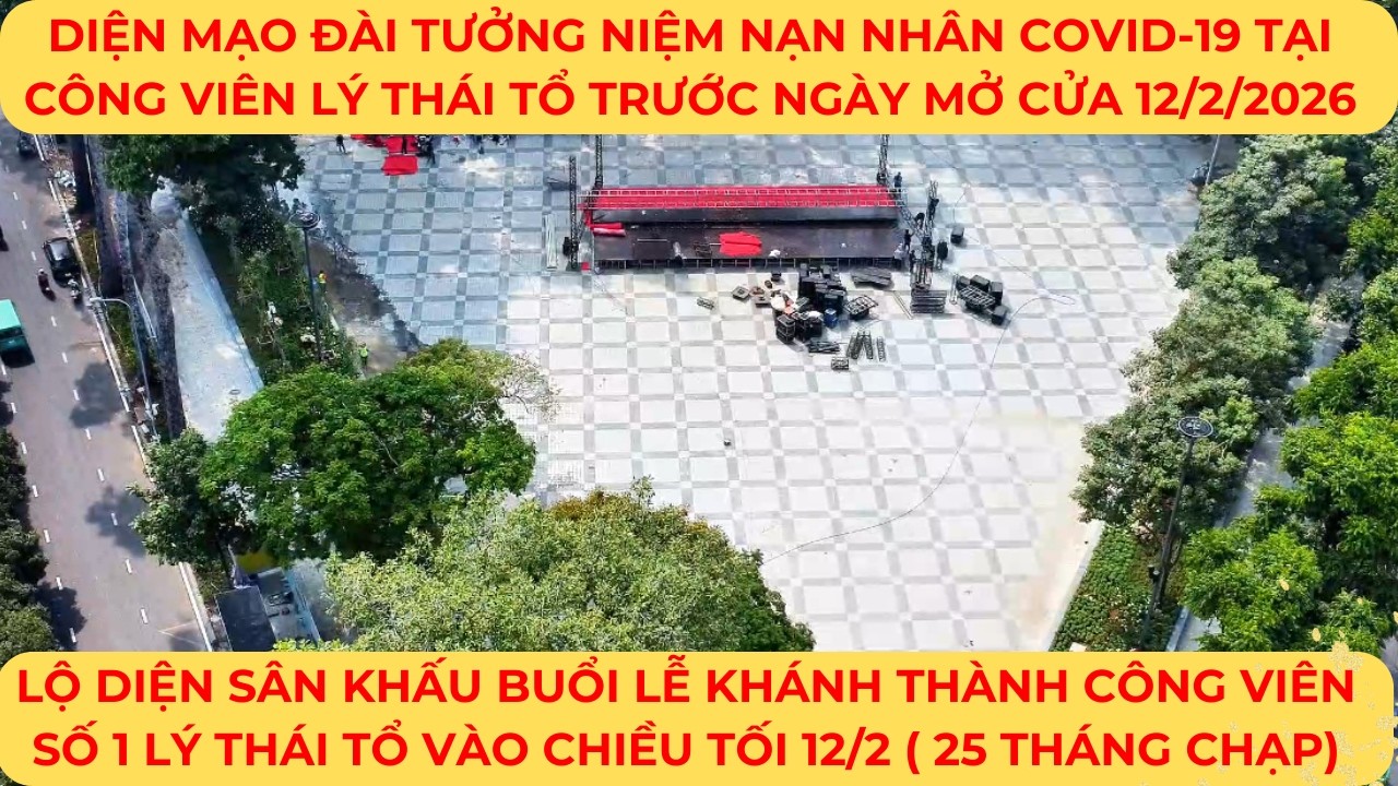 Diện mạo Đài tưởng niệm nạn nhân Covid-19 TẠI công viên LÝ THÁI TỔ | LỘ DIỆN sân khấu LỄ KHÁNH THÀNH