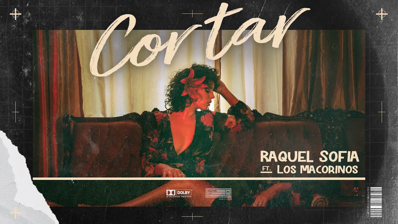 Raquel Sof&iacute;a - Cortar ft. Los Macorinos (Official Video)