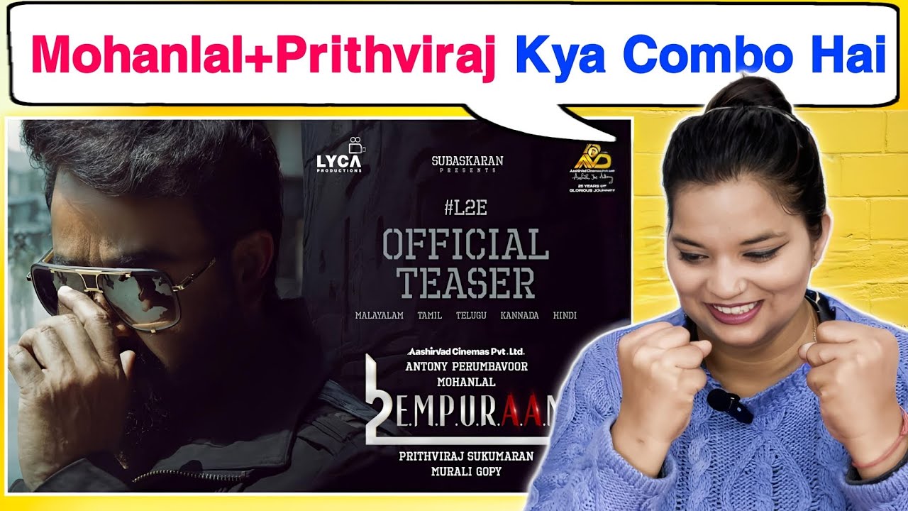 L2E Empuraan Teaser | Mohanlal | Prithviraj Sukumaran | Murali Gopy | Subaskaran | REACTION |