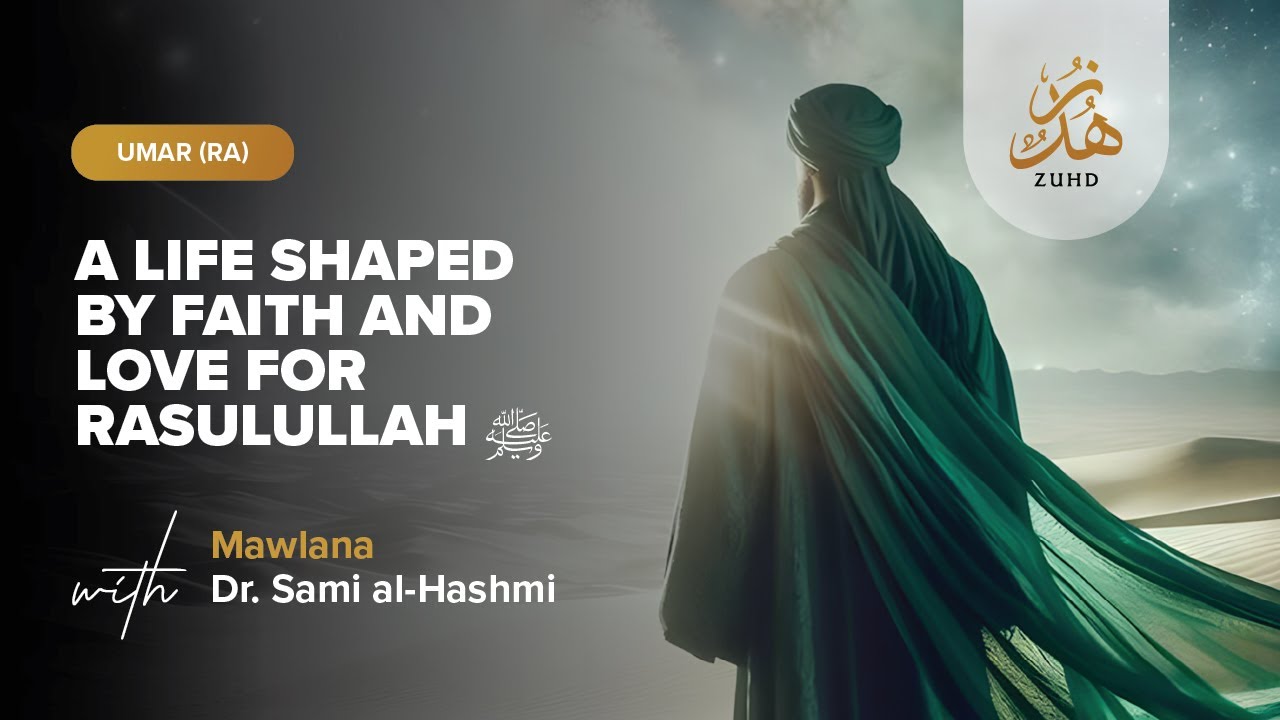 Umar (RA): A Life Transformed by Faith & Love for Rasulullah ﷺ