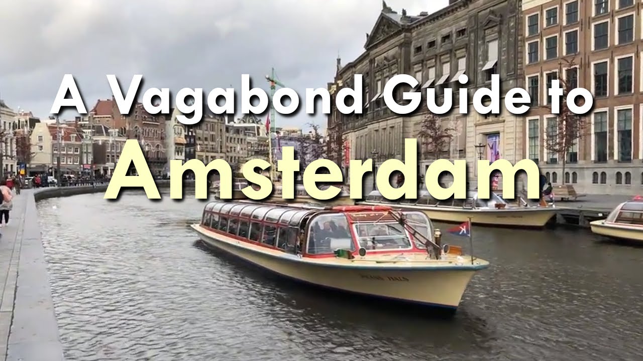 The Best of Amsterdam | A Vagabond Guide