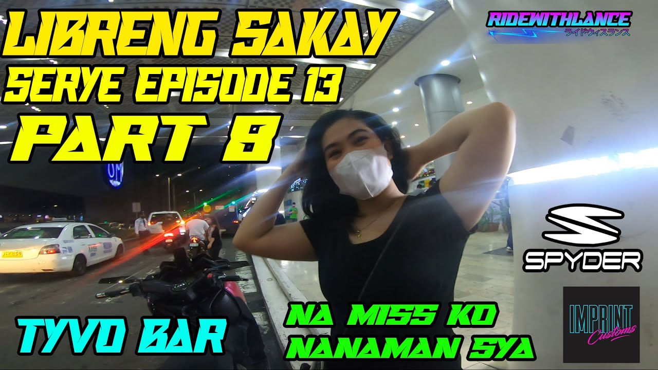 LIBRENG SAKAY SERYE EPISODE 13 PART 8! NA MISS KO SI BEA! TAGAL DIN NAMIN DI NAG KITA