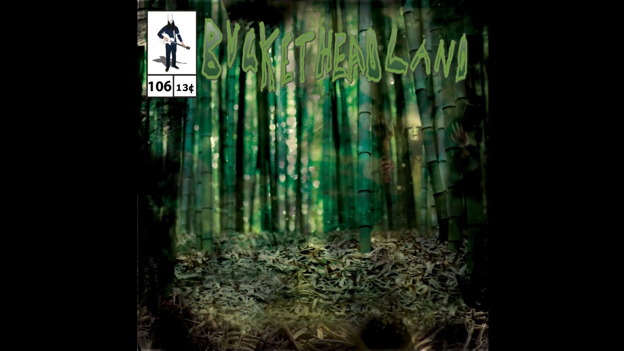 Buckethead - Pike 106 - Forest Of Bamboo