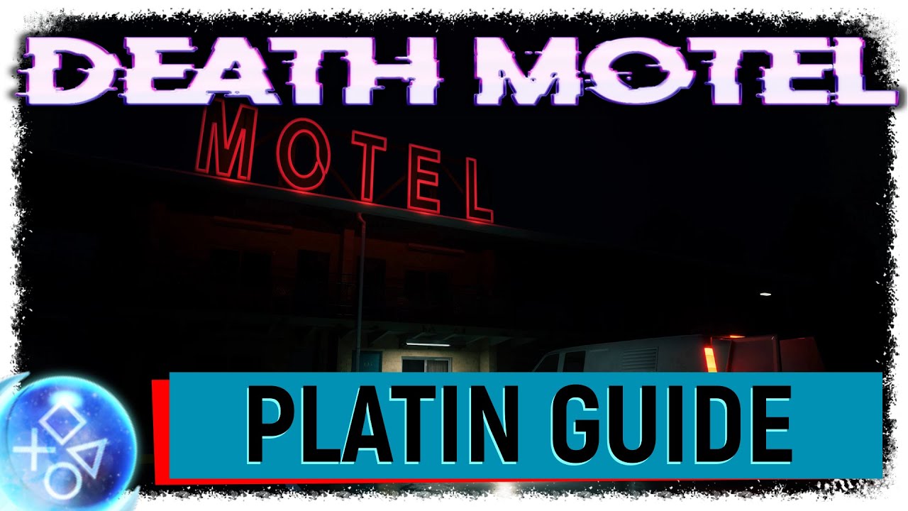 DEATH MOTEL | Leichte 10 Minuten Platin | Trophäen & Achievement Guide