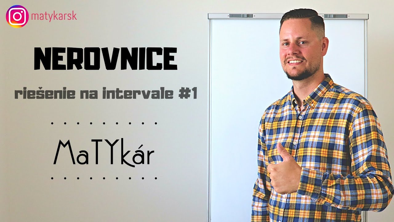 NEROVNICE - riešenie na intervale #1