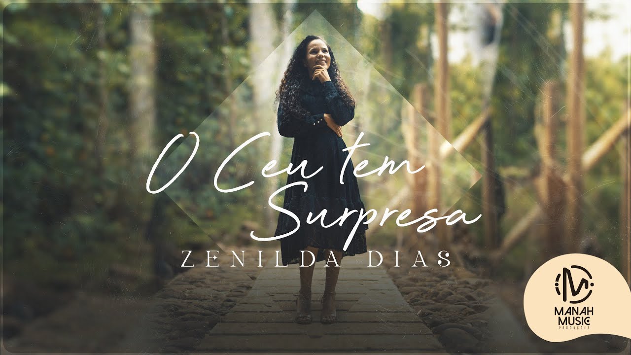 O Céu Tem Surpresa - Zenilda Dias | [ Clipe Oficial ]