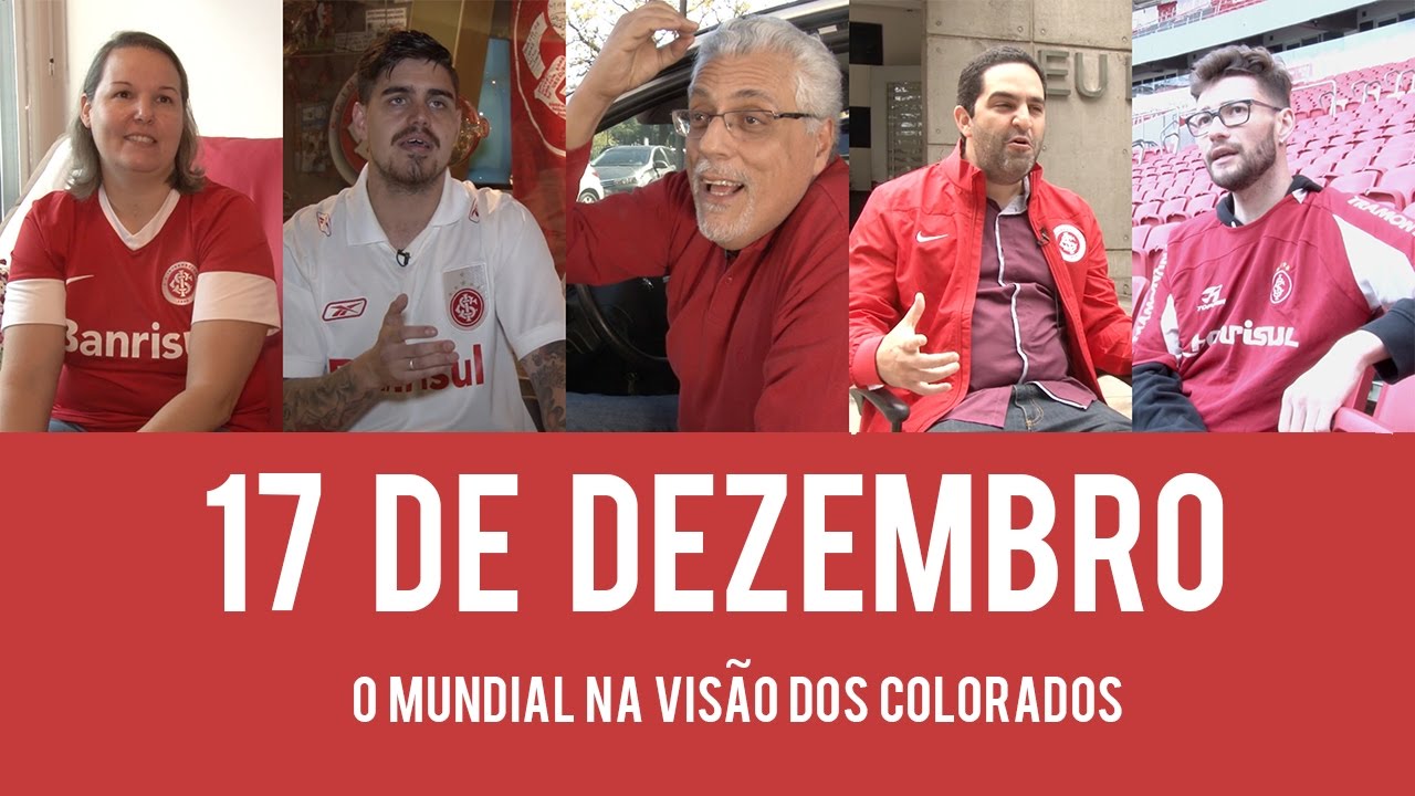 17 DE DEZEMBRO | O MUNDIAL NA VISÃO DOS COLORADOS