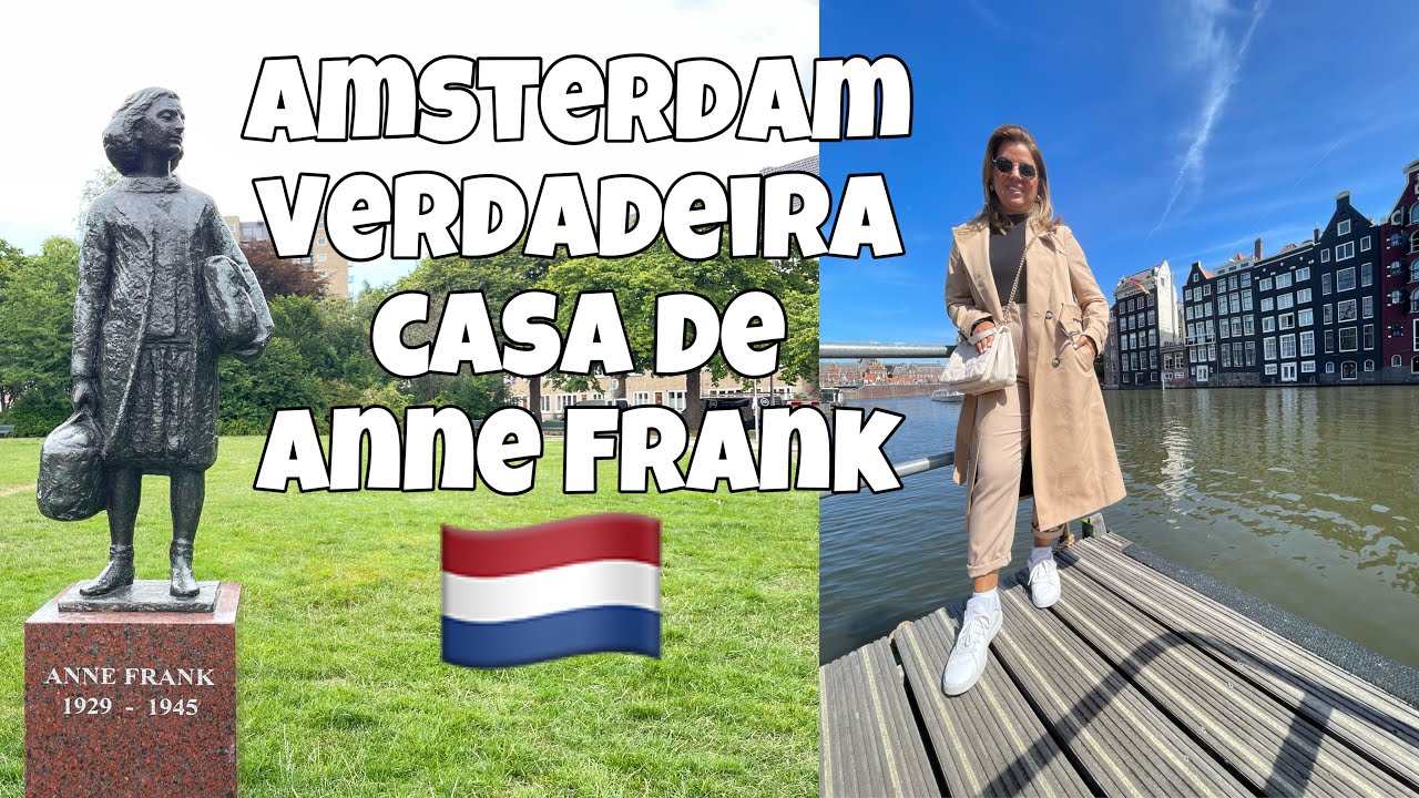 A verdadeira casa de Anne Frank em Amsterdam - Holanda 🇳🇱