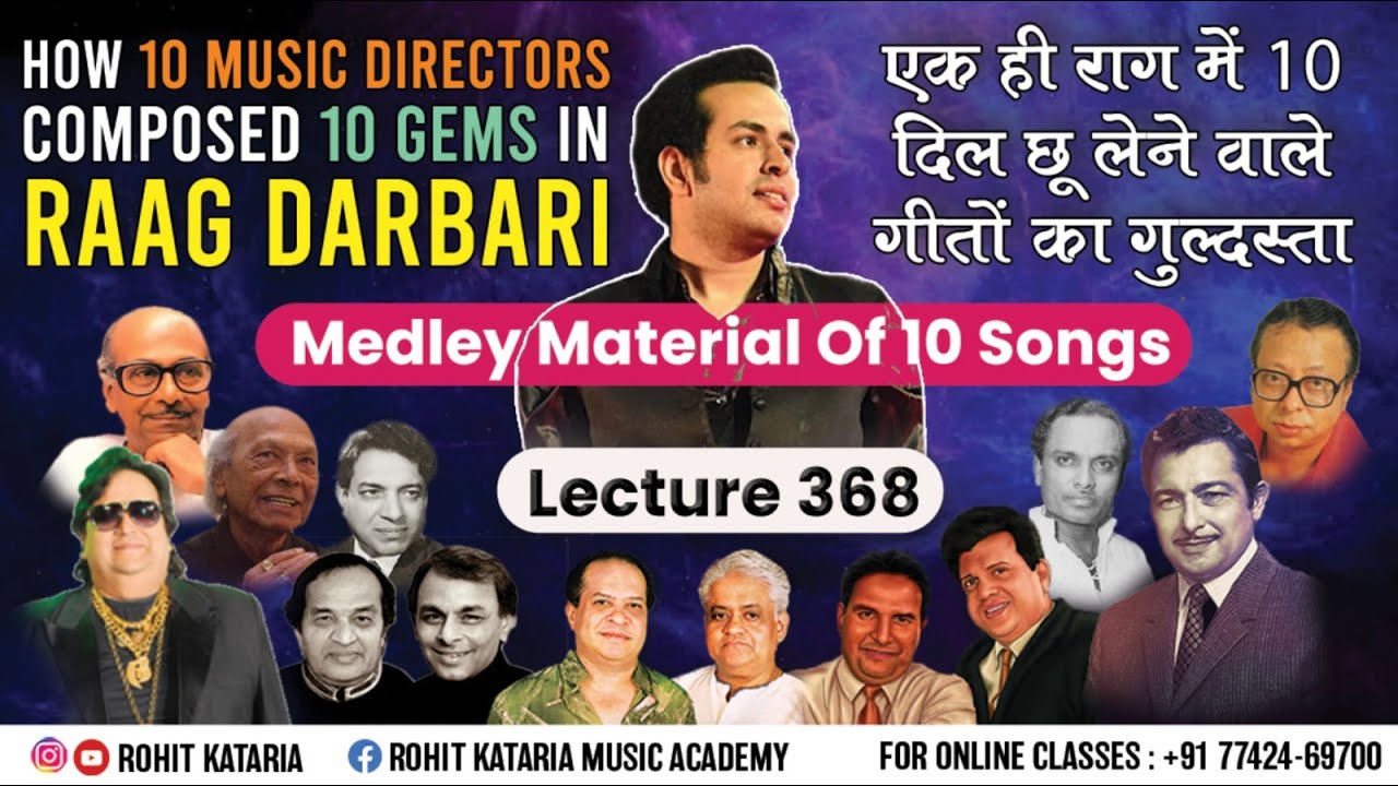 How 10 Music Directors Composed 10 Hits songs in one Raag Darbari| Lecture- 368
