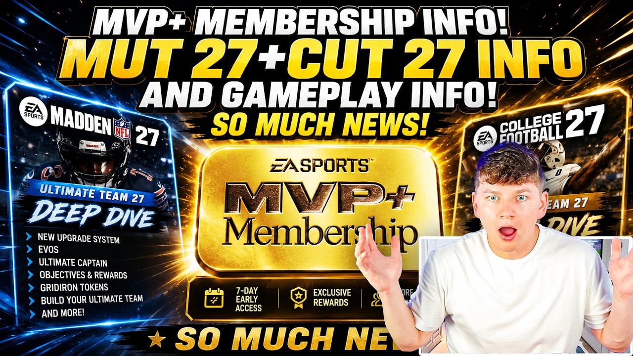 Информация о членстве MVP+, информация о Madden 27 и CFB 27 Ultimate Team, изменения в игровом пр...