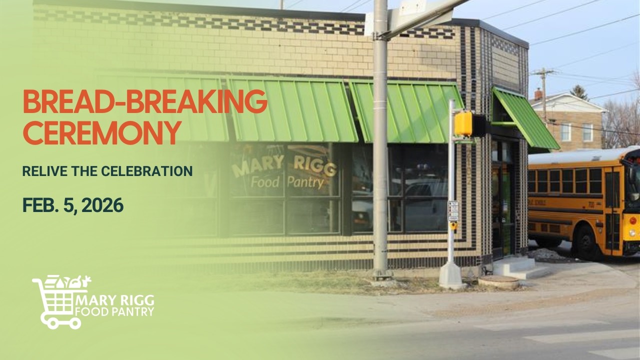 Mary Rigg Food Pantry Bread-Breaking Ceremony