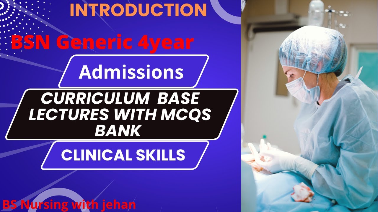 Introduction || BSN Generic || Nursing | Nursing admission | Nursing skills