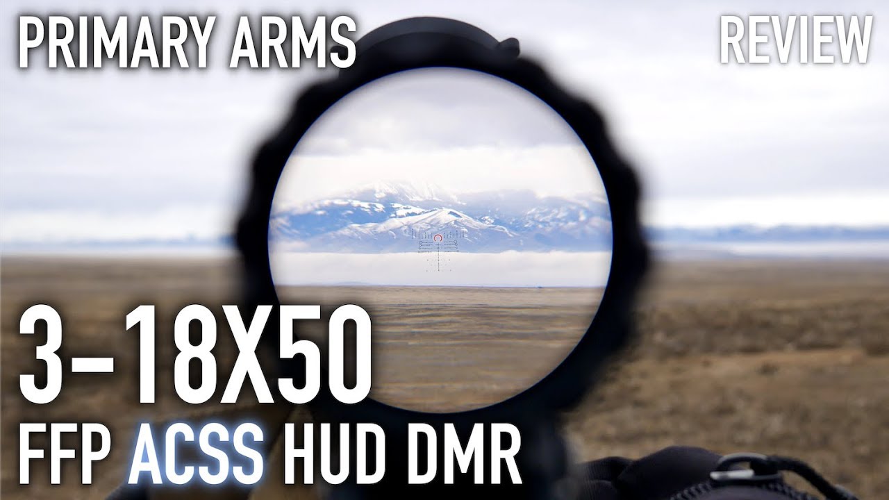 Обзор прицела Primary Arms 3-18x50 FFP ACSS HUD DMR