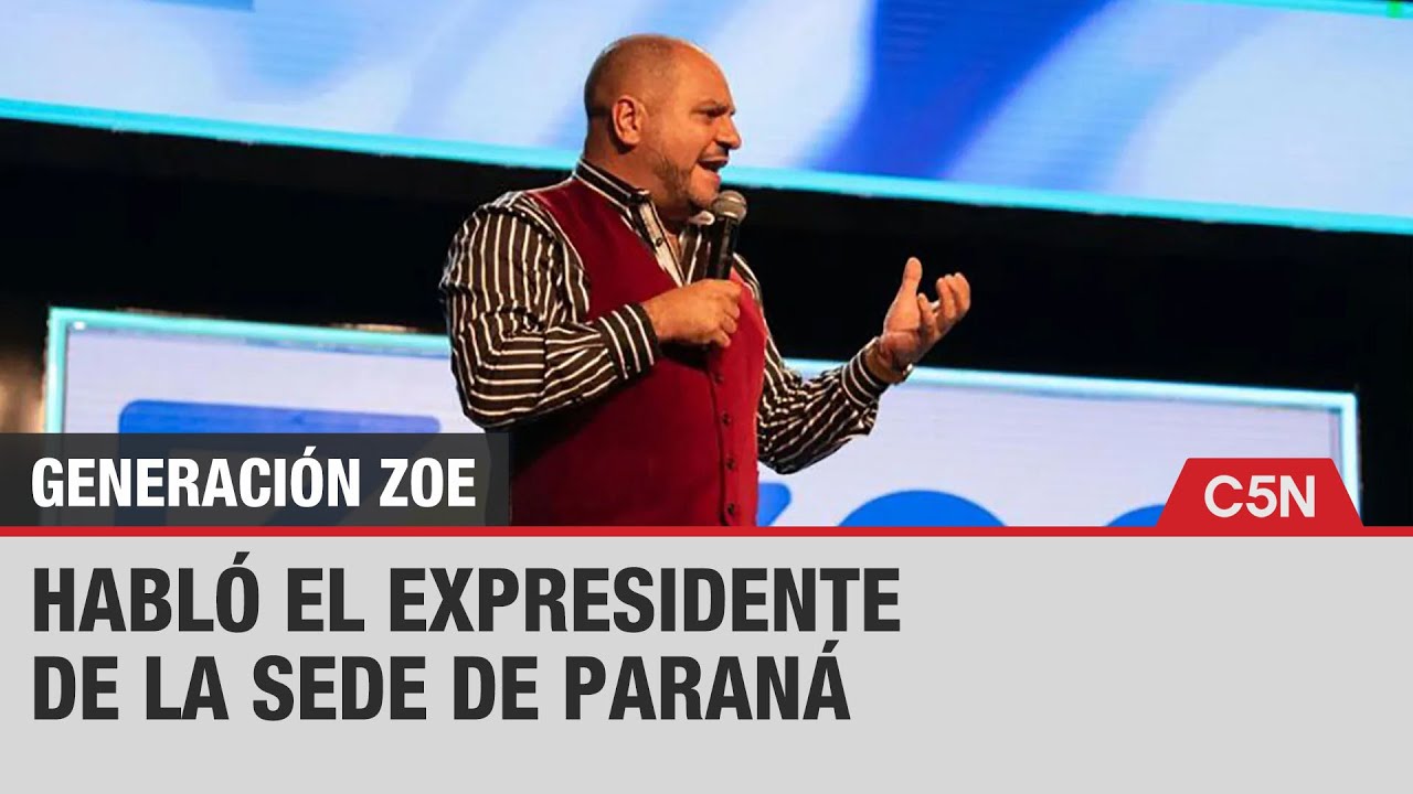 GENERACIÓN ZOE: HABLA el EXPRESIDENTE de la SEDE en PARANÁ