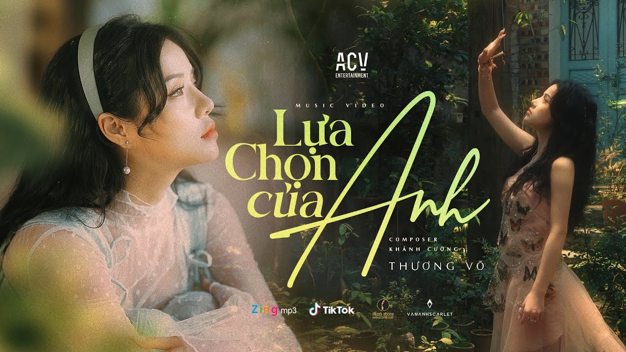LỰA CHỌN CỦA ANH - THƯƠNG V&Otilde; | OFFICIAL MUSIC VIDEO