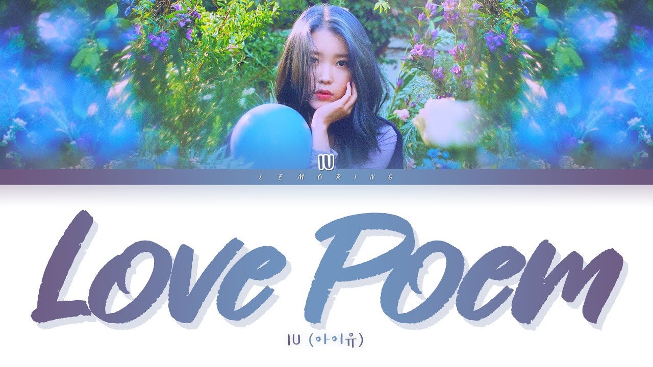 아이유 - Love poem 가사 (러브 포엠) [Color Coded Lyrics/Han/Rom/Eng]