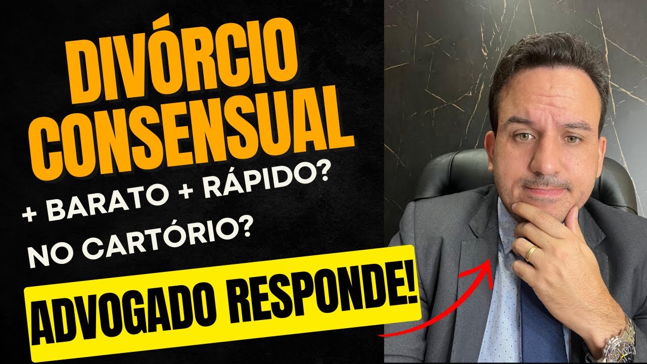 DIVÓRCIO CONSENSUAL: MAIS BARATO E RÁPIDO? NO CARTÓRIO? SEPARAÇÃO AMIGÁVEL É MELHOR?