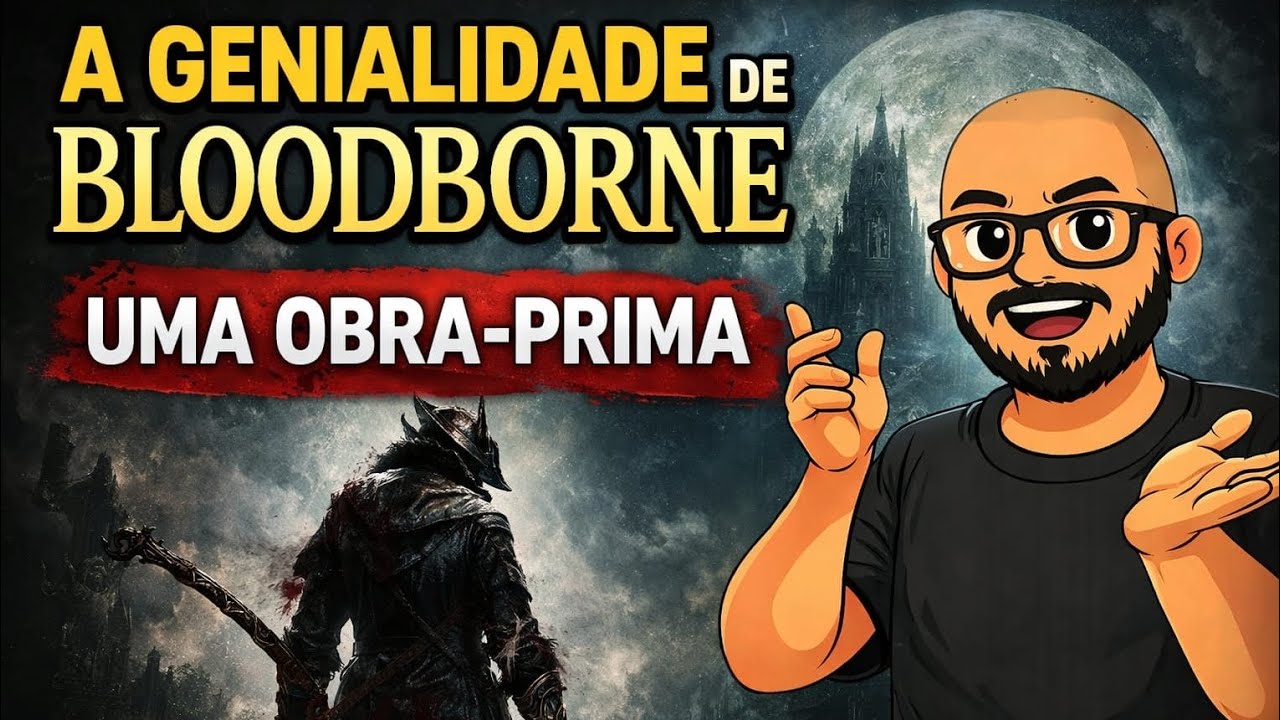 Bloodborne: Quando o Medo Vira Arte