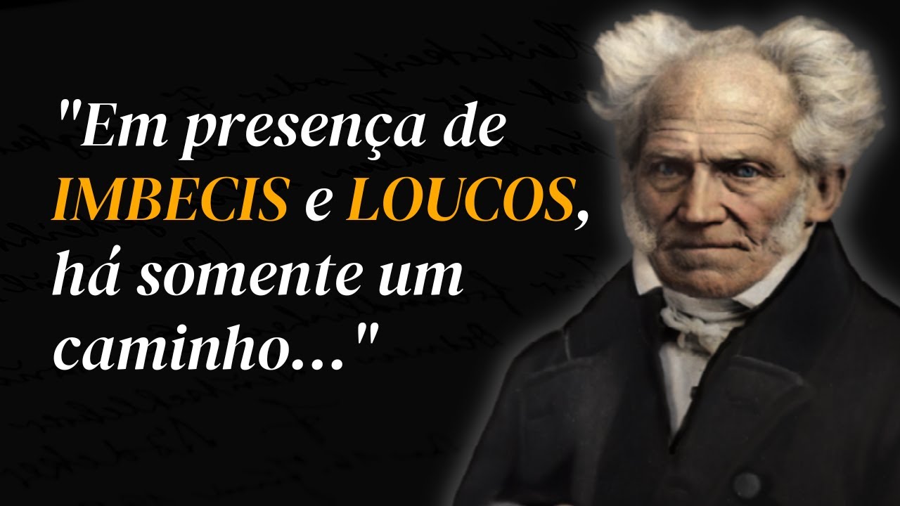 30 Grandes Cita&ccedil;&otilde;es de Arthur Schopenhauer - Melhores Cita&ccedil;&otilde;es